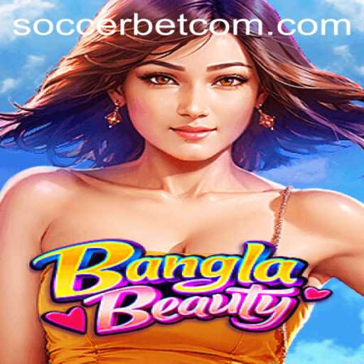 Exploring the Thrilling Game Experience of BanglaBeauty and the Excitement of Soccerbet