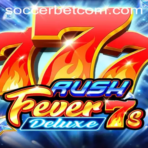 RushFever7sDeluxe: A Thrilling Dive into the World of Soccerbet